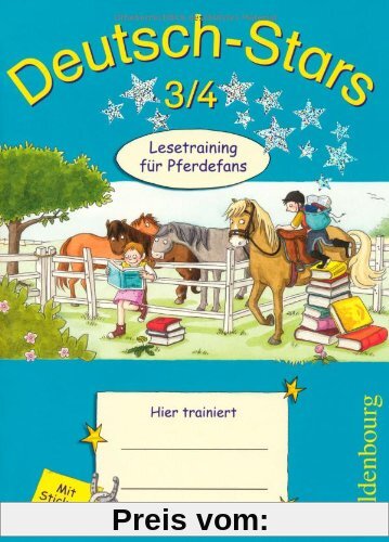 Deutsch-Stars 3/4. Themenheft: Pferde: Lesetraining für Pferdefans